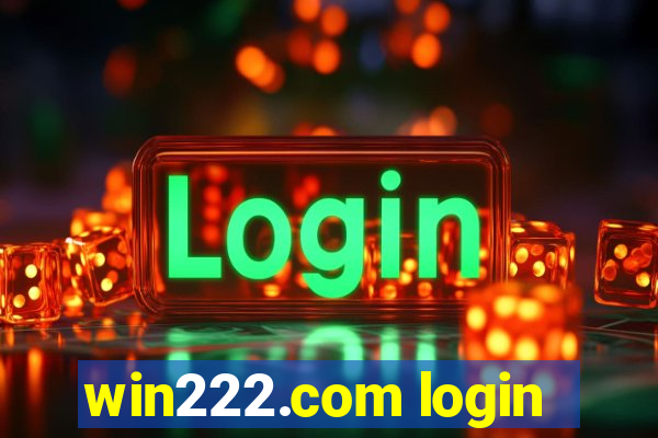 win222.com login